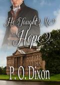 He Taught Me to Hope (Darcy and the Young Knight’s Quest #1)