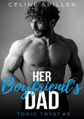 Her Boyfriend’s Dad (Toxic Tryst #3)