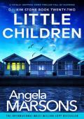 Little Children (Detective Kim Stone #22)