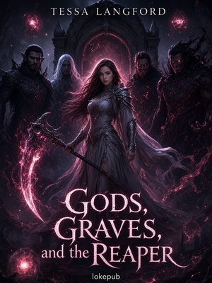 Gods, Graves, and the Reaper