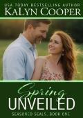 Spring Unveiled (Seasoned SEALs #1)