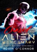 Chased by the Alien Mercenary (Monster Mercenary Mates #6)