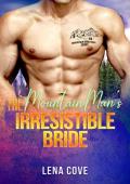 The Mountain Man’s Irresistible Bride (Mountain Man Sanctuary #10)
