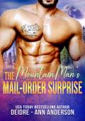 The Mountain Man’s Mail Order Surprise (Mountain Man Sanctuary #2)