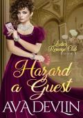 Hazard a Guest (Ladies’ Revenge Club #3)