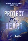 Protect my Heart (Woven Heart #2)