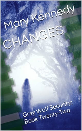 Changes (Gray Wolf Security #22)