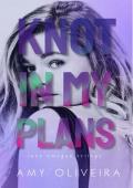 Knot In My Plans (Lost Omegas #3)