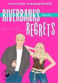 Riverbanks and Regrets (Fox Falls College #1)