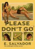 Please Don’t Go (The Midnight Strike #1)