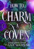 How to Charm a Coven (How to Flirt with a Witch #2)