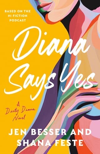Diana Says Yes (Dirty Diana #3)