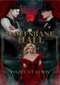 Wolfsbane Hall #1