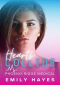 Hearts Collide (Phoenix Ridge Medical #5)