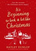 It’s Beginning To Look A Lot Like Christmas