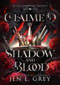 Claimed By Shadow and Blood (Of Fae and Wolf Trilogy #2)