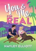You and Me, For Real (Hollywood Hills #1)