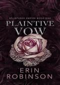 Plaintive Vow (Splintered Empire #1)