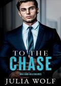 To the Chase (Mile High Billionaires #3)
