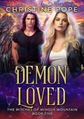 Demon Loved (The Witches of Mingus Mountain #5)