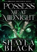 Possess Me at Midnight (Doomsday Brethren #4)