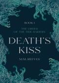 Death’s Kiss (The Order of the Tide Raiders #1)