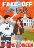Fake-Off with Fate (Love in Maple Falls #1)