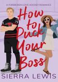 How to Puck Your Boss (L.A. Hawks Hockey #3)