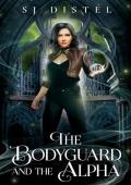The Bodyguard and the Alpha (Witch Twins #2)