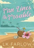 Tan Lines & Trouble (Two Short Summer Stories)
