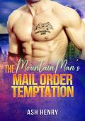 The Mountain Man’s Mail Order Temptation (Mountain Man Sanctuary #14)