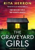The Graveyard Girls (Detective Ellie Reeves #11)