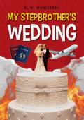 My Stepbrother’s Wedding