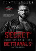 Secret Betrayals (Lucifer’s Saints MC LSMC Sacramento Chapter #1)