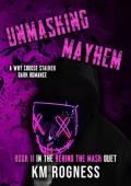 Unmasking Mayhem (Behind the Mask Duet #2)