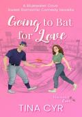 Going to Bat for Love (Bluewater Cove #3)