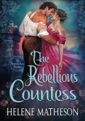 The Rebellious Countess (The Ruined Duchess #2)