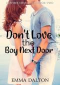 Don’t Love the Boy Next Door (Hotties Next Door #2)