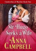 Sir Hugo Seeks a Wife (Cinderellas of Mayfair #1)