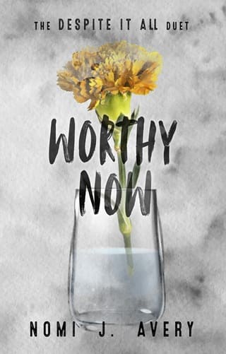 Worthy Now (The Despite It All Duet #2)