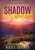 Shadow Sabotage (Wildwood #2)