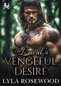 The Laird’s Vengeful Desire (The Highland Sisters’ Secret Desires #2)