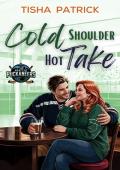 Cold Shoulder, Hot Take (Seattle Puckaneers #2)