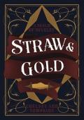 Straw and Gold (A Realm of Revelry #2)