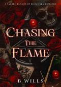 Chasing the Flame (The Sacred Flames Of Ruin #1)