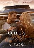 Only by You: Prequel (Montgomery Brothers of Montana #0.5)