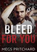 Bleed for You (Bloody Desires #6)