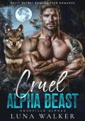 Cruel Alpha Beast (Roseville Alphas #1)