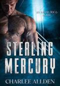 Stealing Mercury (Arena Dogs #1)