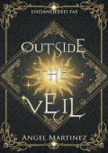 Outside the Veil (Endangered Fae #1)